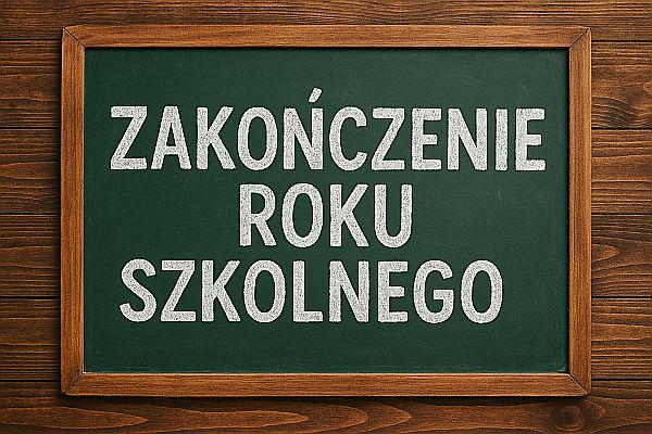 Zakończenie roku szkolnego 2024/2025