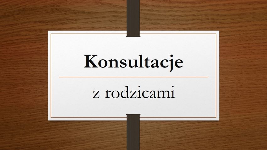 Konsultacje dla Rodziców - marzec/2023